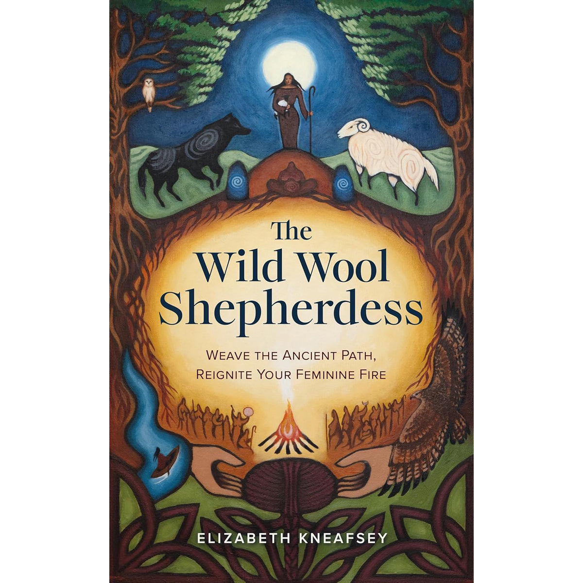 The Wild Wool Shepherdess: Reignite Feminine Fire