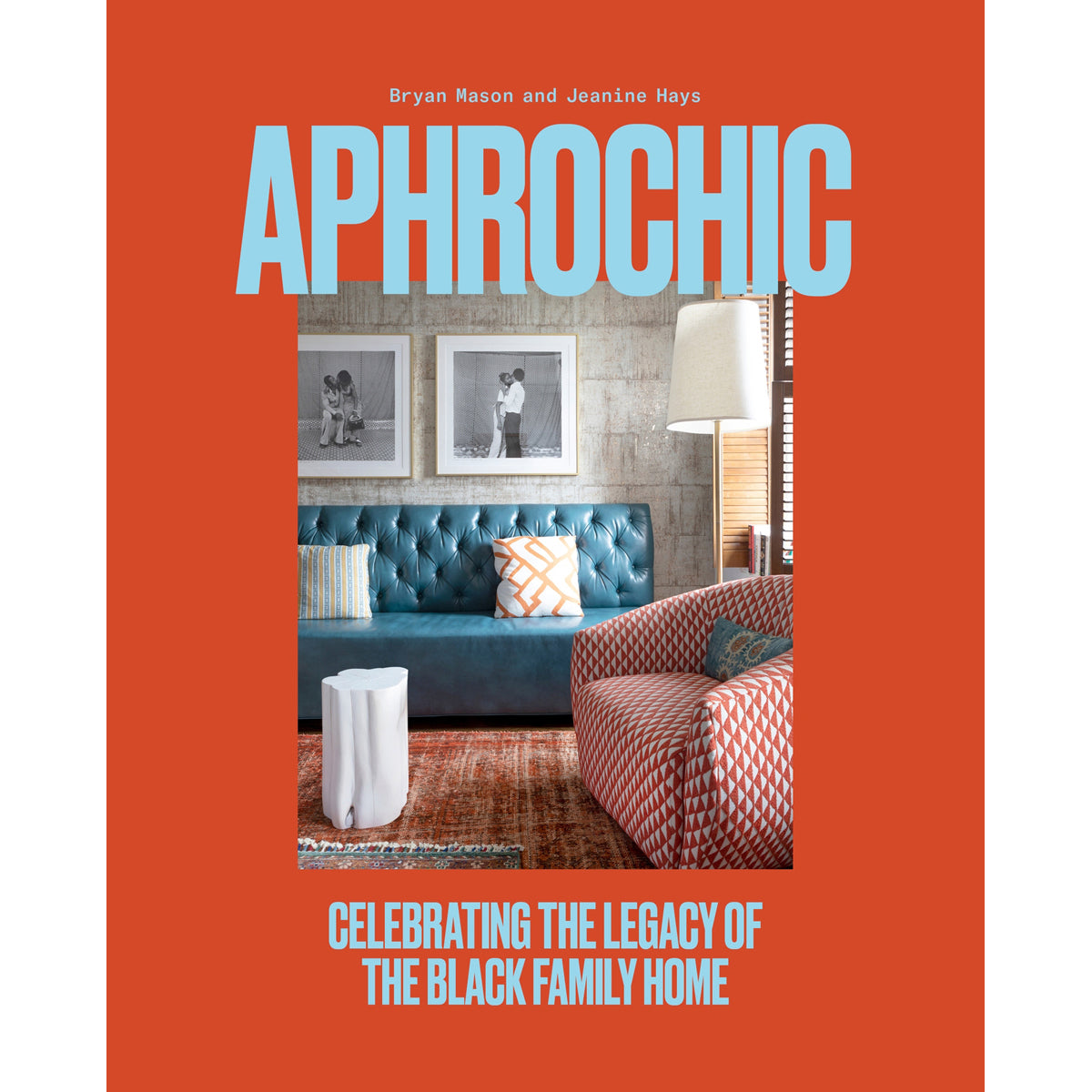 Aphrochic: Celebrating the Legacy of the Black Family Home