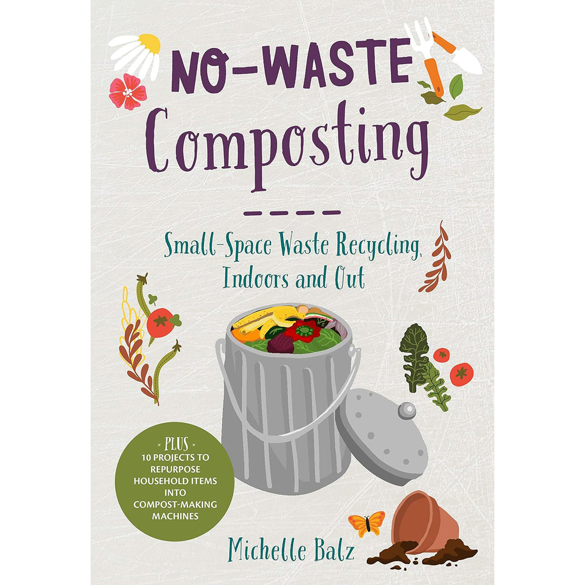 No-Waste Composting: Eco-Friendly Gardening Guide
