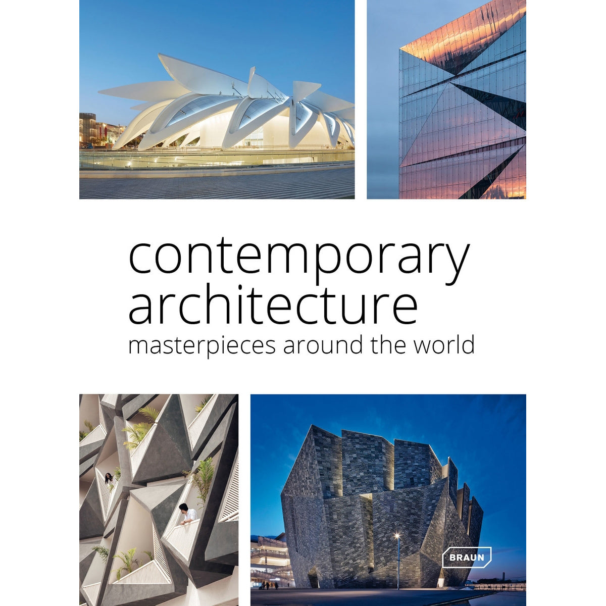 Contemporary Architecture: Masterpieces Around the World