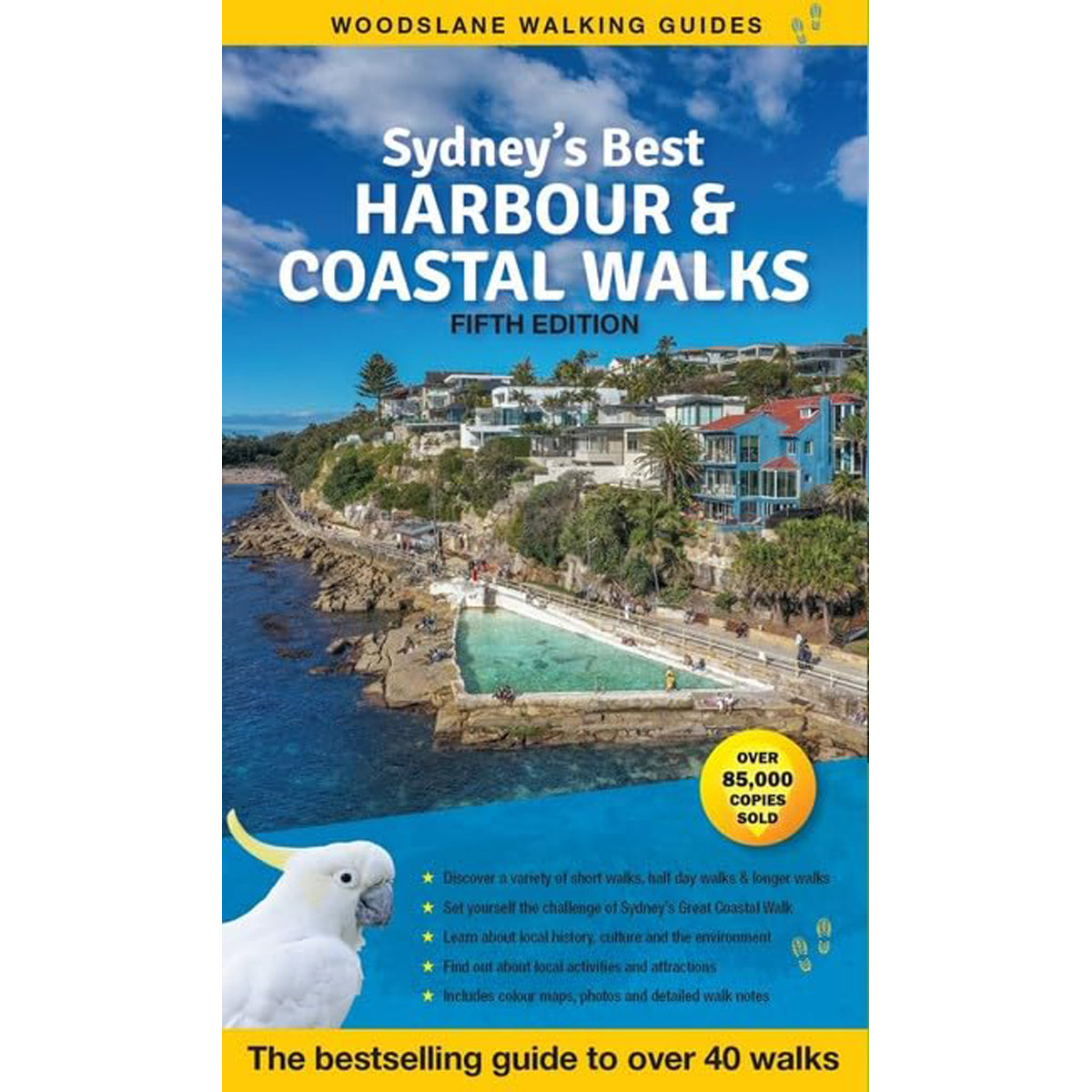 Sydney's Best Harbour and Coastal Walks: Guide to 40 Walks
